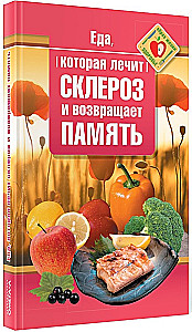 Food that heals sclerosis and restores memory