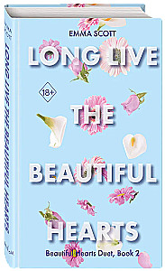 Beautiful Hearts. Long Live the Beautiful Hearts