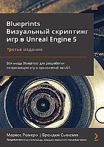 Blueprints. Wizualne skrypty gier w Unreal Engine 5