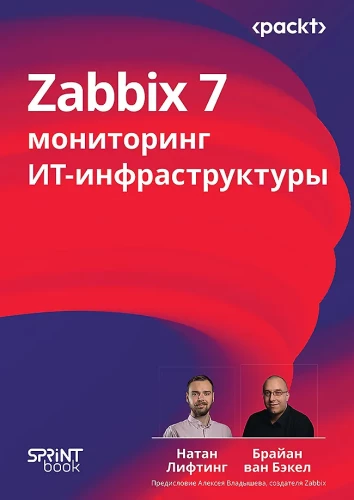 Zabbix 7: IT Infrastructure Monitoring