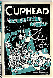 Cuphead. Kolorowe i dziwaczne komiksy