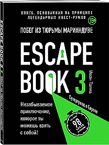 Escape book 3. Ucieczka z więzienia Marianduve. Książka oparta na zasadzie legendarnych pokoi z zagadkami