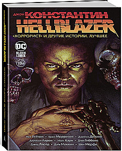 John Constantine. Hellblazer. Horrorcist und andere Geschichten. Das Beste