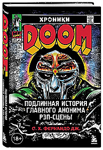 Kroniki MF DOOM: Prawdziwa historia głównego anonimowego rapera