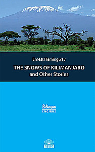 Die Schneewälder des Kilimandscharo und andere Geschichten (The Snows of Kilimanjaro and Other Stories)
