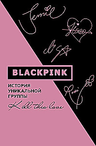 Blackpink. Historia unikalnej grupy. Kill this love