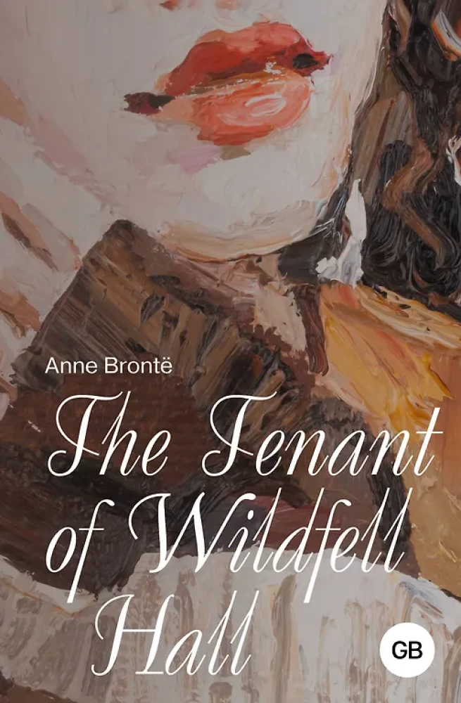 Der Mieter von Wildfell Hall