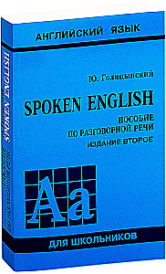 Spoken English. Pasiruošimo vadovas pokalbių kalbai