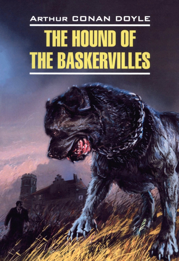 The Hound of the Baskervilles. English detective story. Книга для чтения на английском языке