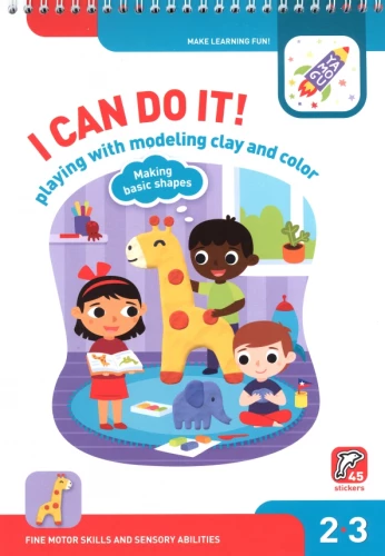 I Can Do It! Playing with Modelling Clay and Colour. Age 2-3