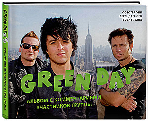 Green Day. Fotokogumik ansambli liikmete kommentaaridega