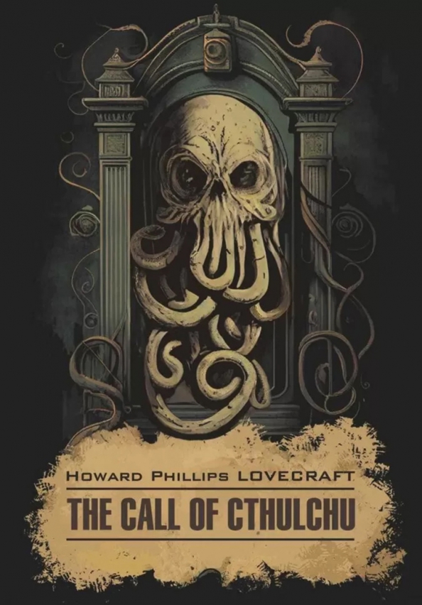 The call of cthulchu = Ktulhu šauksmas