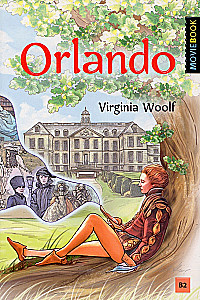 Orlando: A Biography = Orlando. Raamat ingliskeelse lugemise jaoks. Tase B2