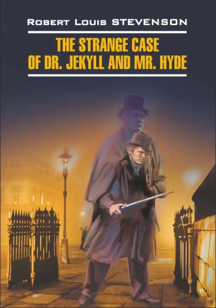 The Strange Case of Dr. Jekyll and Mr. Hyde = Dziwna historia doktora Jekylla i pana Hyde'a