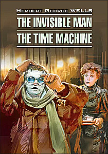 Człowiek-niewidzialny. Maszyna czasu = The Invisible Man. The Time Machine