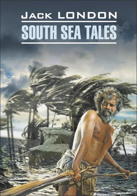South Sea Tales = Geschichten aus den Südmeeren