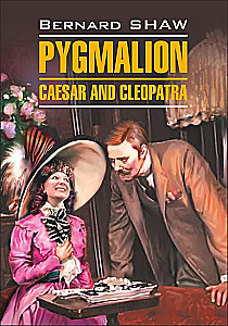 Pygmalion. Cezar i Kleopatra = Pygmalion. Cezar i Kleopatra