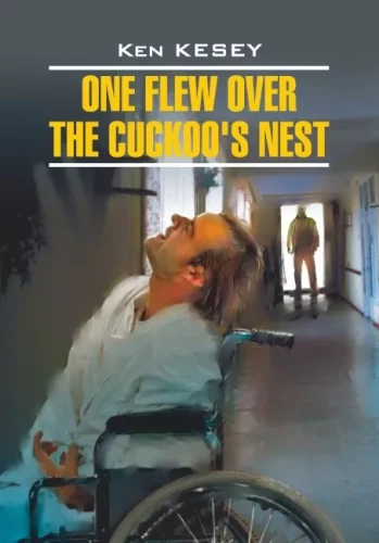 One Flew Over The Cuckoo's Nest = Пролетая над гнездом кукушки